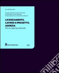 Licenziamento, lavoro a progetto, agenzia libro