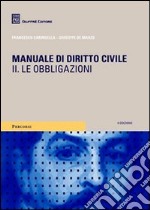 Manuale di diritto civile. Vol. 2: Le obbligazioni libro