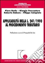 L'applicabilità della L.241/1990 al procedimento tributario libro