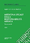Medicina legale e della responsabilità medica. Nuovi profili. Vol. 3 libro
