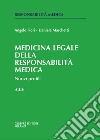 Medicina legale e della responsabilità medica. Nuovi profili. Vol. 3 libro di Fiori Angelo Marchetti Daniela