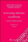 Revocatoria ordinaria e fallimentare. Azione surrogatoria libro