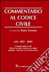 Commentario al codice civile. Artt. 1987-2042: Promesse unilaterali. Titoli di credito. Gestione di affari. Indebito. Arricchimento senza causa libro