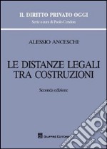 Le distanze legali tra costruzioni libro