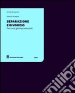 Separazione e divorzio. Percorsi giurisprudenziali