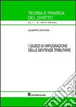 I giudizi di impugnazione delle sentenze tributarie