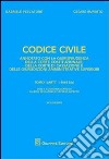 Codice civile. Annotato con la giurisprudenza della Corte costituzionale, della Corte di Cassazione e delle giurisdizioni amministrative superiori libro
