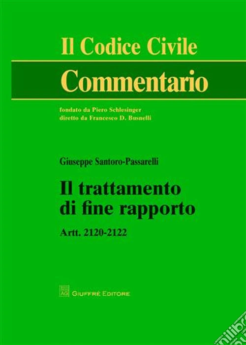 Il trattamento di fine rapporto. Artt. 2120-2122
