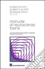 Manuale di neuroscienze forensi libro