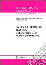 La discrezionalità tecnica della pubblica amministrazione