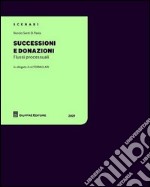 Successioni e donazioni. Flussi processuali. Con CD-ROM libro