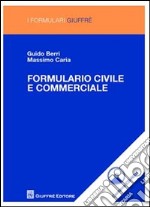 Formulario civile e commerciale. Con CD-ROM