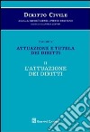 Diritto civile. Vol. 4/2: Attuazione e tutela dei diritti. L'attuazione dei diritti libro