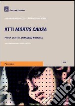 Atti mortis causa. Prova scritta concorso notarile libro