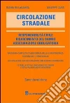 Circolazione stradale. Responsabilità civile. Risarcimento del danno. Assicurazione obbligatoria libro