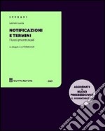 Notificazioni e termini. Flussi processuali. Con CD-ROM libro