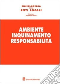 Ambiente, inquinamento, responsabilità. Vol. 4 libro
