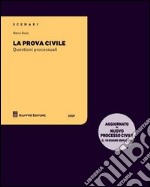 La prova civile. Questioni processuali libro