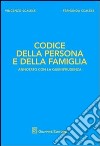 Codice della persona e della famiglia. Annotato con la giurisprudenza libro