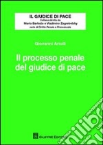 Il processo penale del giudice di pace