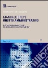Diritto amministrativo. Manuale breve libro