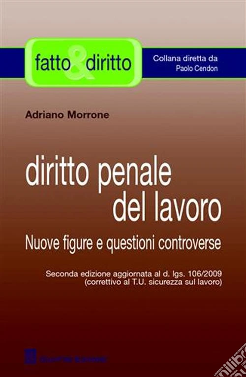 Diritto penale del lavoro. Nuove figure e questioni controverse
