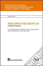 Principio di revisione. Documento 001. Il giudizio sulla coerenza della relazione sulla gestione con il bilancio libro