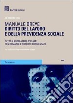 Diritto del lavoro e della previdenza sociale. Manuale breve libro