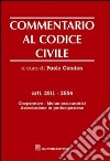 Commentario al codice civile. Artt. 2511-2554: Cooperative. Mutue assicuratrici. Associazione in partecipazione libro