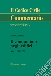 Il condominio negli edifici. Artt. 1117-1128