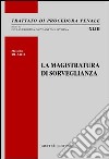 La magistratura di sorveglianza libro di Ruaro Massimo