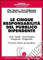 Le cinque responsabilità del pubblico dipendente libro