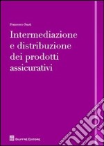 Intermediazione e distribuzione dei prodotti assicurativi libro