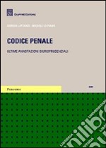 Codice penale. Ultime annotazioni giurisprudenziali