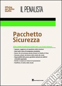 Il penalista. Pacchetto sicurezza
