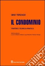 Il condominio. Trattato teorico-pratico libro