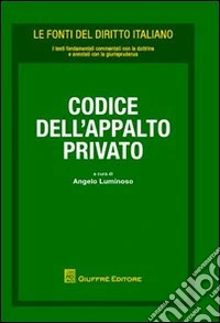 Codice dell'appalto privato libro