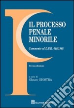 Il processo penale minorile libro