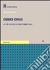 Codice civile. Ultime annotazioni giurisprudenziali libro