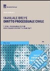 Diritto processuale civile. Manuale breve libro