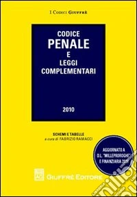 Codice penale e leggi complementari libro