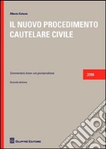 Il nuovo procedimento cautelare civile libro