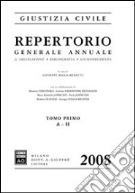 Repertorio generale annuale di legislazione, bibliografia, giurisprudenza 2008 libro