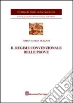 Il regime convenzionale delle prove libro