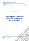 Company crisis. Methods and tools for studying the symptoms libro di Pierotti Mariarita