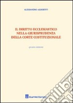 Il diritto ecclesiastico nella giurisprudenza della Corte costituzionale libro