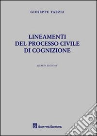 Lineamenti del processo civile di cognizione libro