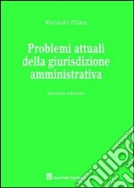 Problemi attuali della giustizia amministrativa libro