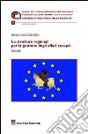 Le strutture regionali per la gestione degli affari europei. Schede libro
