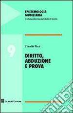 Diritto, abduzione e prova libro